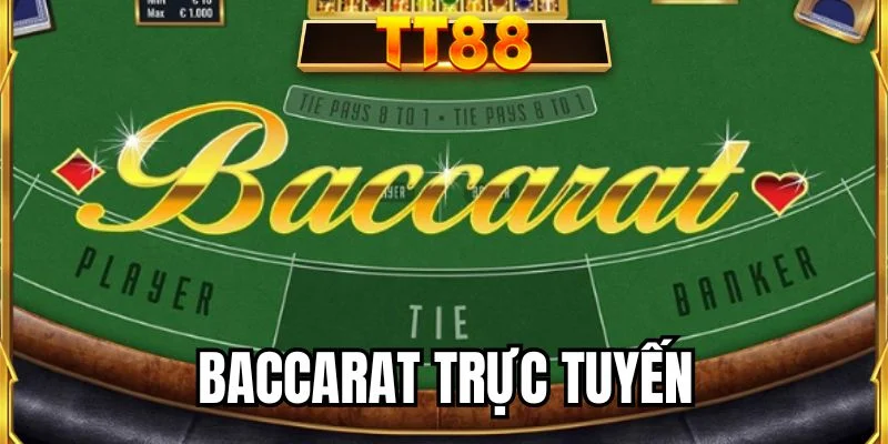 Baccarat trực tuyến